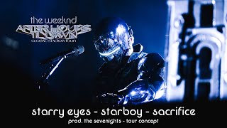 The Weeknd  Starry Eyes x Starboy x Sacrifice AHTD Tour  Concept [upl. by Brosine]