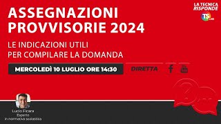 Assegnazioni provvisorie 2024 le indicazioni utili per compilare la domanda [upl. by Assened666]