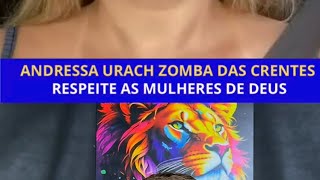 Andressa URACH zomba das evangélicas [upl. by Yknarf]