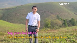 Yog kuv tau koj tus tawm dub nciab twb yoog kuv part2 5212024 [upl. by Arymat]