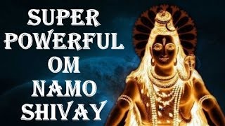 OM NAMAH SHIVAY  MANTRA TO AWAKEN HIGHER STATES OF CONSCIOUSNESS [upl. by Zea959]