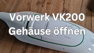 Vorwerk VK200 Gehäuse öffnen [upl. by Vernon705]