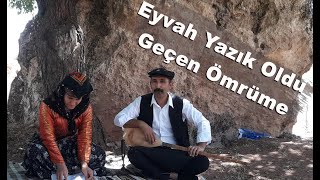 Huriye Zeynal Ahuzar Eyvah Yazık Oldu Geçen Ömrüme Sözmüzik  Aşık Meçhuli [upl. by Airdnahs]