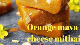 Orange Cheese Mava Mithai Recipecheesy mithai apne khai h to chaliye banate hcooking with shaziya [upl. by Iphigenia]