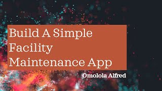 How To Build a Facility Maintenance App with PowerApps [upl. by Sophey453]