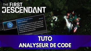 The First Descendant Tuto FR  Analyseurs de Code pour les Caches de Magistères [upl. by Odericus]