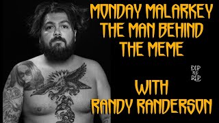 Monday Malarkey interview with Randy Randerson [upl. by Kopple]