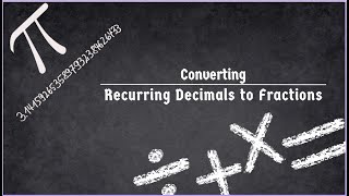 How to Convert Recurring Decimals to Fractions [upl. by Pentheas761]