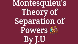 Montesquieus Theory Of Separation of Powers Political Science [upl. by Howlyn]