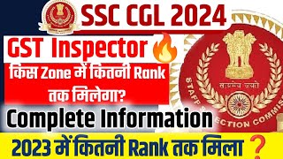 SSC CGL 2024🔥 GST Inspector  Zone Wise कितनी Rank तक मिलेगा  2023 Zone Wise Data  Target Score [upl. by Erlandson]