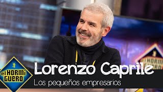 La reflexión de Lorenzo Caprile sobre los pequeños empresarios  El Hormiguero [upl. by Belle]