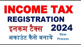 How To Registration Income Tax Portal 2024  itr registration  Income tax account kaise banaye itr [upl. by Kceb190]