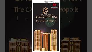 Rajapushpa Casa Luxura at Neopolis Hyderabad rajapushpaproperties hyderabadluxuryhomes [upl. by Delano]