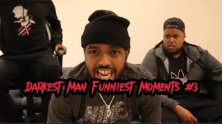 Darkest Man Funniest Moments 3 [upl. by Anierdna]