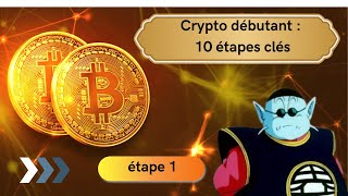 🚀Démarrer en crypto en 10 étapes  étape 1🔥 [upl. by Gard953]