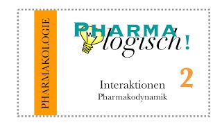 Wechselwirkungen Teil 2  Pharmakodynamik [upl. by Kenna77]