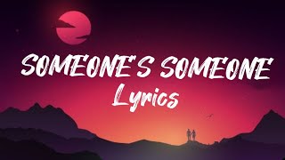 Someones Someone LyricsNew English Song 2024 [upl. by Nosreve434]