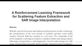 A Reinforcement Learning Framework for Scattering Feature Extraction and SAR Image Interpretation [upl. by Vikki692]