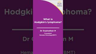 Hodgkin’s Lymphoma  Dr Gopinathan M  MGM Cancer Institute [upl. by Shelden]