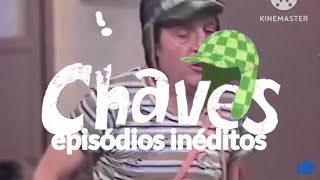 NOVO Chamada episódios inéditos de Chaves CH No Canal da vizinhança dia 2 de abril [upl. by Loydie]