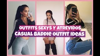 OUTFITS SEXYS Y ATREVIDOS CASUAL BADDIE OUTFITS IDEAS [upl. by Nerag218]