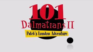 101 Dalmatians 2 Patchs London Adventure 2003 Opening HD [upl. by Janene]