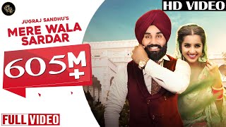 Mere Wala Sardar Full Song  Jugraj Sandhu  Grand Studio [upl. by Fianna]