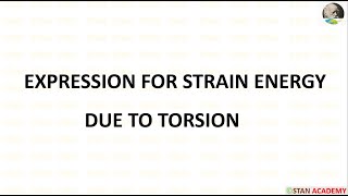 Expression for Strain Energy due to Torsion [upl. by Otreblasiul]