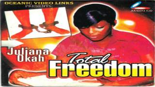 Juliana Okah  Total Freedom [upl. by Annuahs]