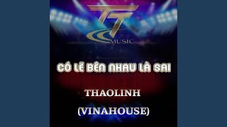 CO LE BEN ANH LA SAI KENR Remix [upl. by Arebma]