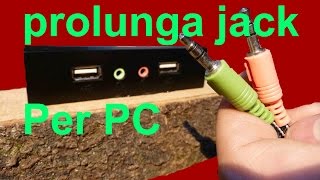 Prolunga jack per pc FAI DA TE [upl. by Eal]