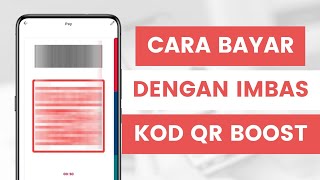 Cara Lakukan Bayaran Dan Transfer Duit Secara Imbasan Kod QR DuitNow Boost App Ke TNG eWallet amp Bank [upl. by Bluhm]