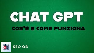 CHAT GPT 🤖 Cosè e come funziona [upl. by Hanna]