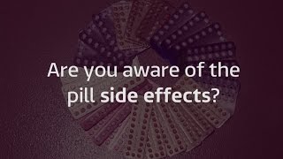 Are you aware of all the side effects of the pill [upl. by Yreved38]