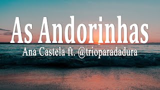 Ana Castela ft ‪trioparadadura‬  As Andorinhas Letra [upl. by Laughton]