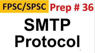 SMTP Protocol Simple Mail Transfer Protocol for FPSC Lecturer Computer Science  SPSC Lecturer CS [upl. by Younger]