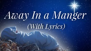 Away In A Manger with lyrics  The most BEAUTIFUL Christmas carol  hymn [upl. by Euhsoj]