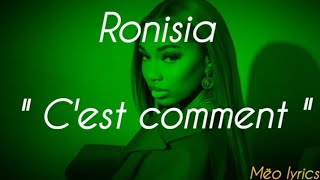 Ronisia quot Cest comment quot Paroles [upl. by Dnomde]