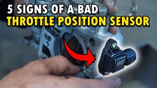 5 Symptoms Of A Bad Throttle Position Sensor TPS amp Calibration [upl. by Russi]