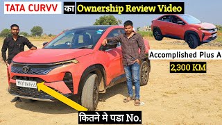 TATA CURVV का Accomplished Plus A Petrol Ownership Review 2300 Km Running [upl. by Rosemaria]