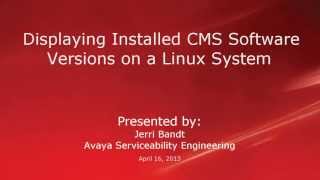 Displaying Installed CMS Software Versions on a Linux System [upl. by Ailedamla]