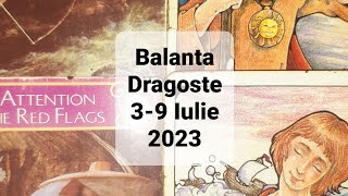 Balanta ❤ Dragoste Tarot Horoscop 39 Iulie 2023 [upl. by Okim228]