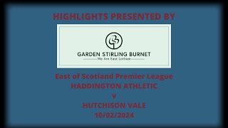 Haddington Athletic v Hutchison Vale  10022024 [upl. by Ecnar]