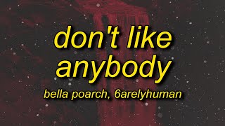 Bella Poarch amp 6arelyhuman  Dont Like Anybody Lyrics [upl. by Ekralc]