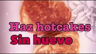 HOTCAKES SIN HUEVO RECETA [upl. by Eesak]