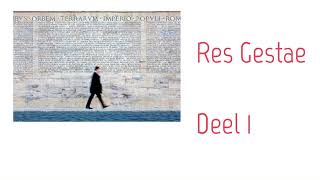 Res Gestae deel 1 [upl. by Peter]