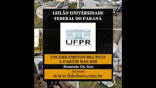 Leilão da UNIVERSIDADE FEDERAL DO PARANÁ  EDITAL 012024 [upl. by Ad364]