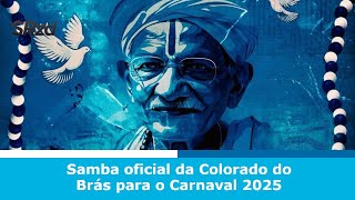 Samba oficial da Colorado do Brás para o Carnaval 2025 [upl. by Alicea]