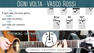 Ogni volta Vasco Rossi  Tutorial Chitarra Accordi [upl. by Gariepy]