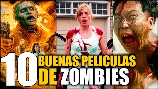 10 Mejores Peliculas de ZOMBIES de TODOS LOS TIEMPOS hasta ahora [upl. by Aenej]